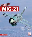 MIG-21 - Überarbeitete Neuauflage - Gebundene Ausgabe 2022