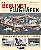 Die Berliner Flughäfen